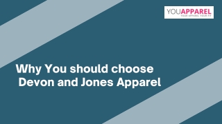 Why You should choose Devon and Jones Apparel