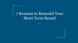 7 Reasons to Remodel Your Short Term Rental