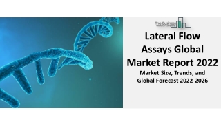 Lateral Flow Assays Global Market  Analysis, Trends, And Forecast 2031