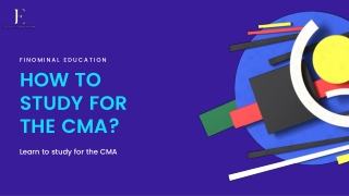 HOW TO STUDY FOR THE CMA