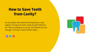 How to Save Teeth from Cavity?