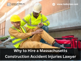 Why to Hire a Massachusetts Construction Accident Injuries Lawyer