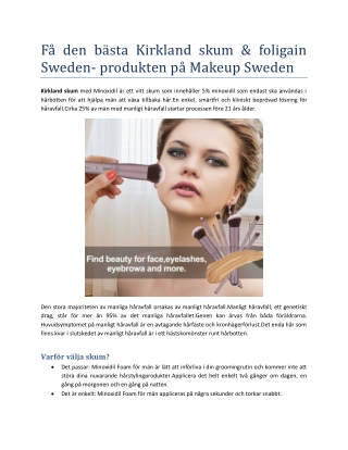 Få den bästa Kirkland skum & foligain Sweden- produkten på Makeup Sweden Pdf
