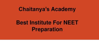 Best Institute For NEET Preparation - Chaitanyas Academy
