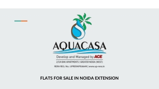 FLATS FOR SALE IN NOIDA EXTENSION - ACE AQUACASA