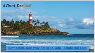 Top Rated Kerala Tour Provider in Kolkata – Chutii Dot Com