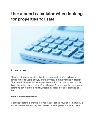 Use a bond calculator when looking for properties for sale