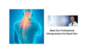 Meet Our Professional Chiropractors For Neck Pain