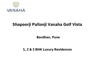 Shapoorji Pallonji Vanaha Golf Vista Bavdhan Pune | E-Brochure