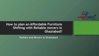 How to plan an Affordable Furniture Shifting with Reliable movers in Ghaziabad