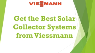 Get the Best Solar Collector Systems from Viessmann