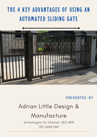 The 4 Key Advantages Of Using an Automated Sliding Gate