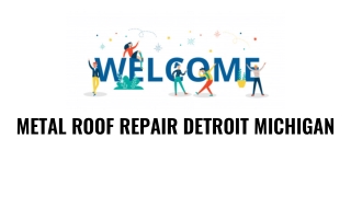 Metal Roof Repair Detroit Michigan
