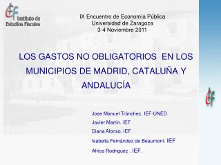 LOS GASTOS NO OBLIGATORIOS EN LOS MUNICIPIOS DE MADRID, CATALUÑA Y ANDALUCÍA