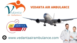 Choose the Prominent Charter Air Ambulance Services in Patna and Ranchi from Vedanta at Right Cost