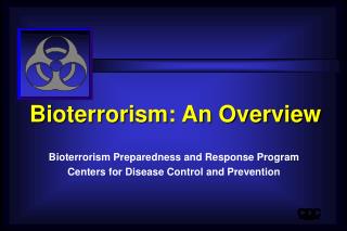 Bioterrorism: An Overview
