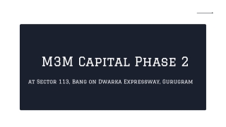 M3M Capital Phase 2 At Sector 113 At Gurgaon - Download PDF