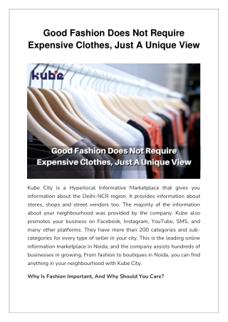 Good Fashion Does Not Require Expensive Clothes, Just A Unique View