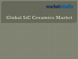Research Report on Global SiC Ceramics Market by Market Intellix