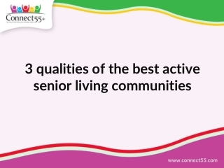 3 Qualities of the Best Active Senior Living Communities