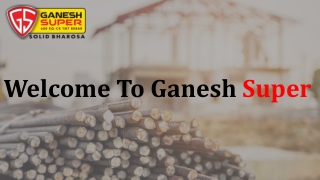 Top TMT Bar Manufacturers in Muzaffarpur - Ganesh Super