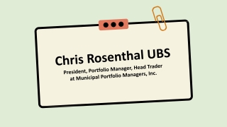 Chris Rosenthal UBS - A Transformational Leader