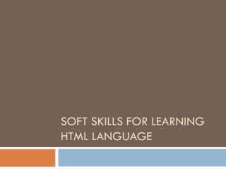 Soft skills for learning HTML Language