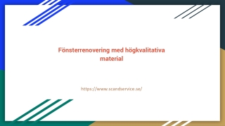 Fönsterrenovering med högkvalitativa material