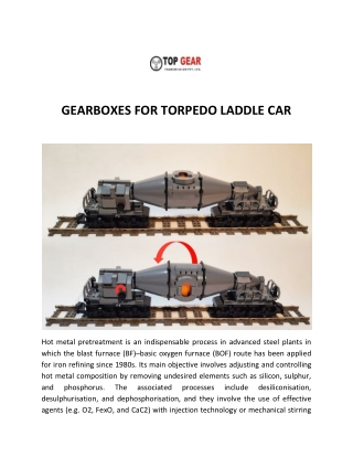 GEARBOXES FOR TORPEDO LADDLE CAR