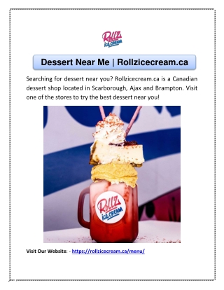 Dessert Near Me | Rollzicecream.ca