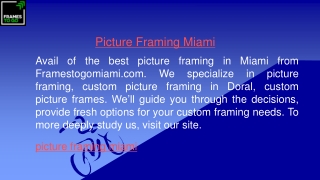 Picture Framing Miami Framestogomiami.com