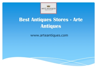 Best Antiques Stores - Arte Antiques