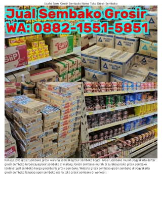 O882-1551-5851 (WA) Toko Grosir Sembako Wonosobo Cari Grosir Sembako Murah