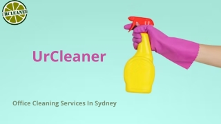 Professional Office Cleaning Services- UrCleaner