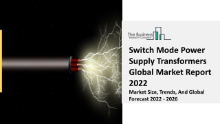 Switch Mode Power Supply Transformers Market Segmentation, Business Growth 2031