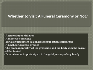 Whether to Visit A Funeral Ceremony or Not