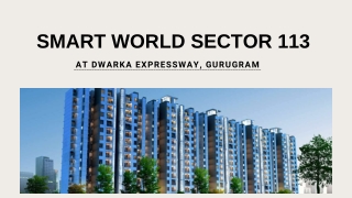 Smart World Apartments Gurgaon | You Deserve the Best House