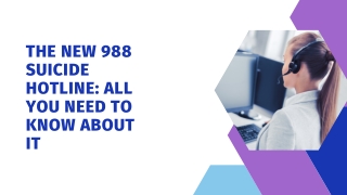 The New 988 Suicide Hotline All You Need To Know About It