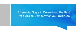 5 Essential Steps in Determining the Best Web Design Company for Your Business