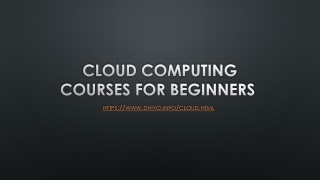 CLOUD COMPUTING COURSES FOR BEGINNERS