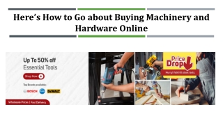 Here’s How to Go about Buying Machinery and Hardware Online