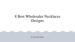 8 Best Wholesaler Necklaces Designs