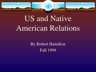 US and Native American Relations