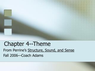 Chapter 4--Theme