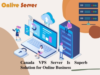 Canada VPS Server Is Superb Solution for Online Business