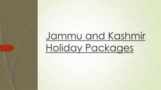 Get the Amazing Offer on Your Vacation to Jammu and Kashmir