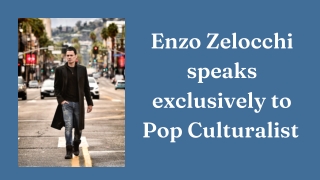 Pop Culturalist interviews Enzo Zelocchi