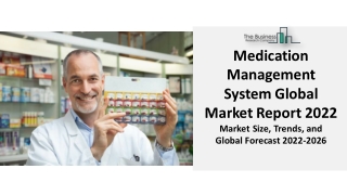 Medication Management System Market 2022 : Insights, Analysis, Share, Size