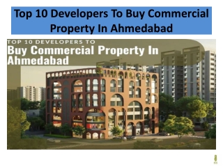 Top 10 Developers To Buy Commercial Property In Ahmedabad