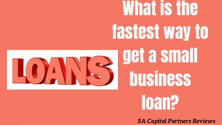 How To Obtain A Loan Quickly For Your Small Business? | SA Capital Partners Revi